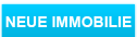 NEUE IMMOBILIE